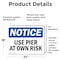 Signmission Use Pier At Own Risk, 24 in W x Rectangle, Vinyl Decal OS-2PACK-NS-D-1824-L-18808 - alternate 5